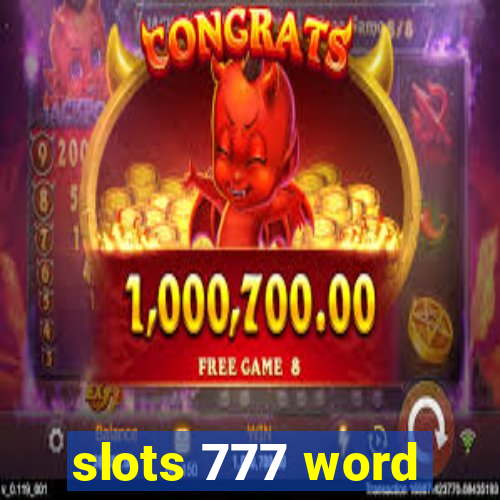 slots 777 word